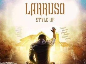 Larruso – Style Up