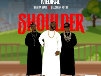 Medikal – Shoulder Ft. Beeztrap KOTM & Shatta Wale