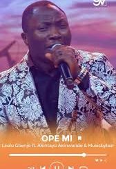 Laolu Gbenjo – OPE MI Feat. Akintayo Akinwande