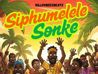Killorbeezbeatz – Siphumelele Sonke Ft Simmy Mtalane