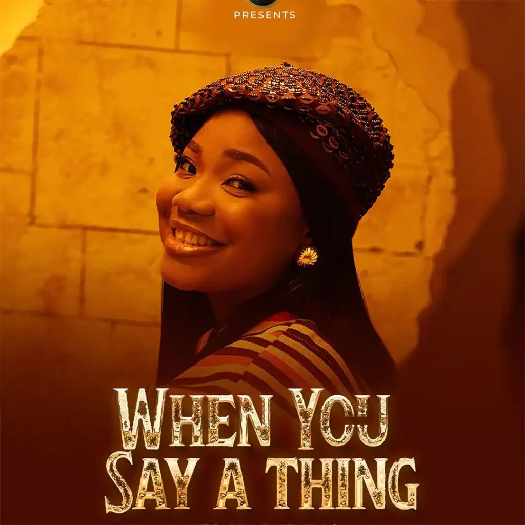 Mercy Chinwo – When You Say A Thing