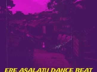 Dj Damlex Soundit – Ere Asalatu Dance Version