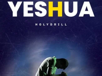 Holy Drill – Yeshua