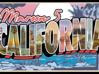 Maroon 5 – California