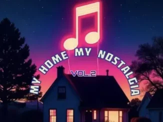 Flexy Da King & The Godfathers Of Deep House SA – My Home My Nostalgia, Vol. 2 Mp3 Download