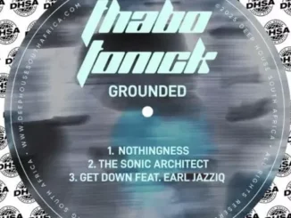 Thabo Tonick – Grounded EP mp3 downloads