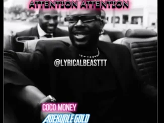 Adekunle Gold – Attention attention if you’re not spending money go go go Mp3 Download