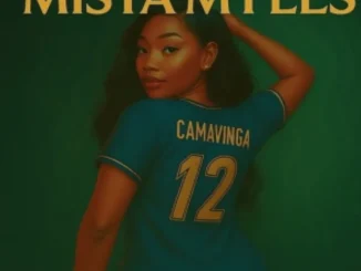 Mista Myles – Camavinga Mp3 Download