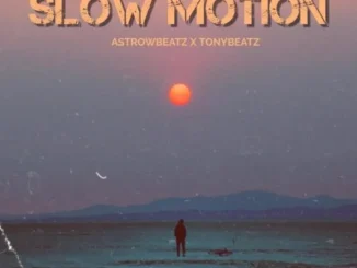 AstrowBeatz – Slow Motion