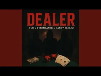 Ynm – My Dealer Ft. Feranbanks & Candy Bleakz