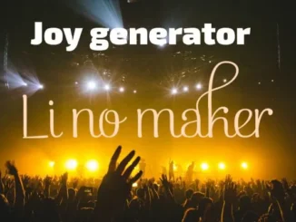 Li No Maker – Joy Generator