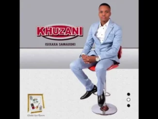 Khuzani – Ngeke Ngikuncenge