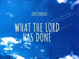 Odyssybeatz – What The Lord Has Done Drill Mp3 Download