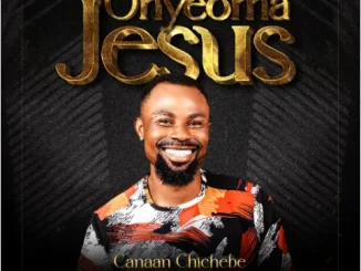 Canaan Chichebe – Onyeoma Jesus Mp3 Download