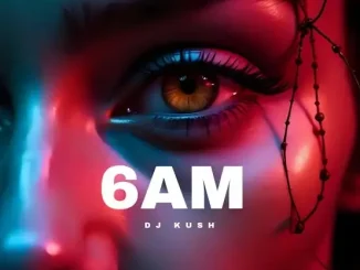 DJ Kush feat. CIZA & Omah Lay – Isaka (6AM) III (Ku3h Afrohouse Remix) Mp3 Download