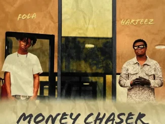 FOLA feat. Harteez – Money Chaser Mp3 Download