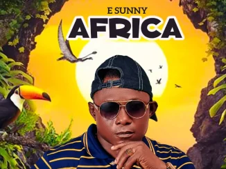 E Sunny - Africa Mp3 Download