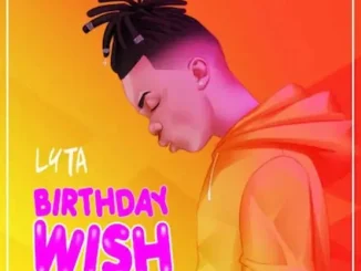 Lyta – Birthday Wish Mp3 Download
