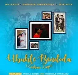 Nvcely Sings x Minenhle Mthembu _ Ubuhle Bendoda ( Zinkomo Zayo) feat. Motlatsi, Gabisile Tshabalala & Alie Keys Mp3 Download