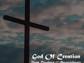 Ogoh Precious feat. Nyewrldbeatz – God Of Creation (Drill) Mp3 Download