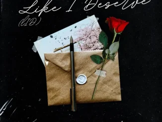 Root Music & Ladé – Like I Deserve (LID) Mp3 Download