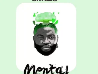 Skales – Mental Mp3 Download