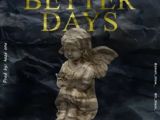 Smore Show – Better Days feat. T.I Blaze Mp3 Download
