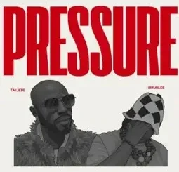 Ta Liebe – Pressure ft. Smur Lee Mp3 Download