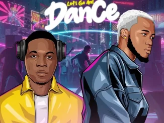 Yung Effissy feat. DJ Gbolex – Lets Go And Dance 1.0 Mp3 Download
