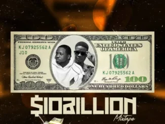 Dj Khalipha – 10 billion Mixtape Mp3 Download