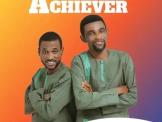 Ajogbajesu Twins – Achiever Mp3 Download
