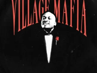 Visca – Village Mafia Mp3 Download