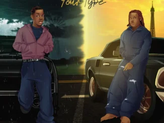 Emo Grae – Your Type Ft. BNXN (Buju) Mp3 Download