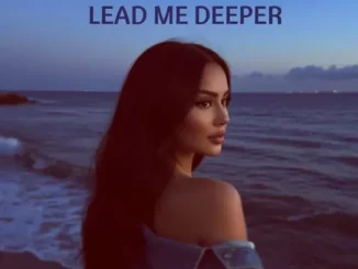 Solea Grace – Lead Me Deeper Mp3 Download