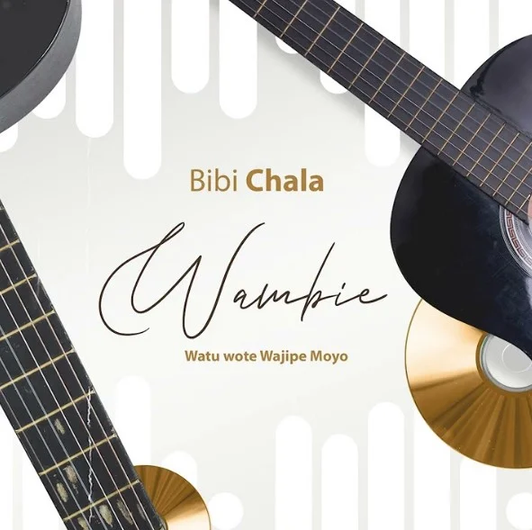 Chala Chaula – Wambieni (Watu Wote Wajipe Moyo) Mp3 Download