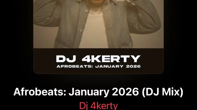 DJ 4kerty – Afrobeats January 2026 Mix Mp3 Download