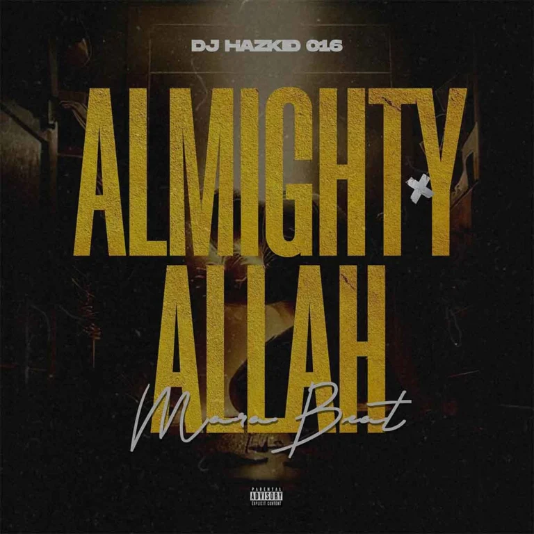 DJ Hazkid 016 – Almighty Allah Mara Beat Mp3 Download