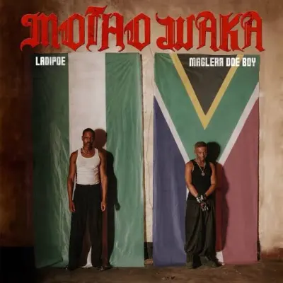 LadiPoe – Motho Waka Ft. Maglera Doe Boy Mp3 Download