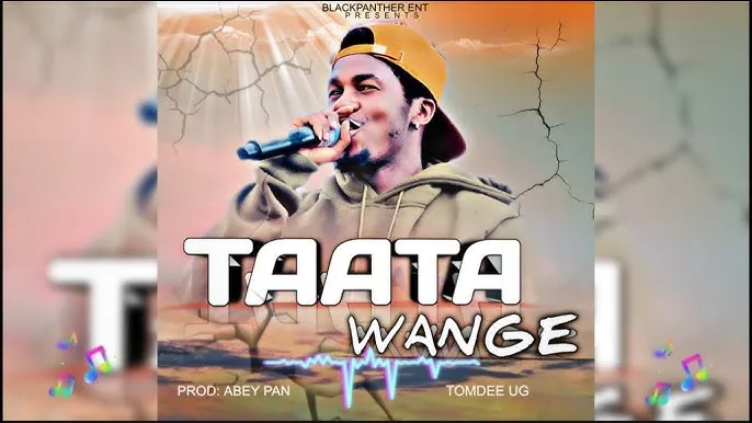 TomDee Ug – Taata Wange - Featured Image