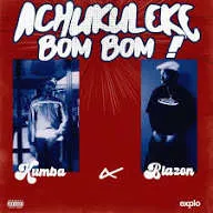 Blazon & Kumba – Achukuleke Bom Bom Freestyle
