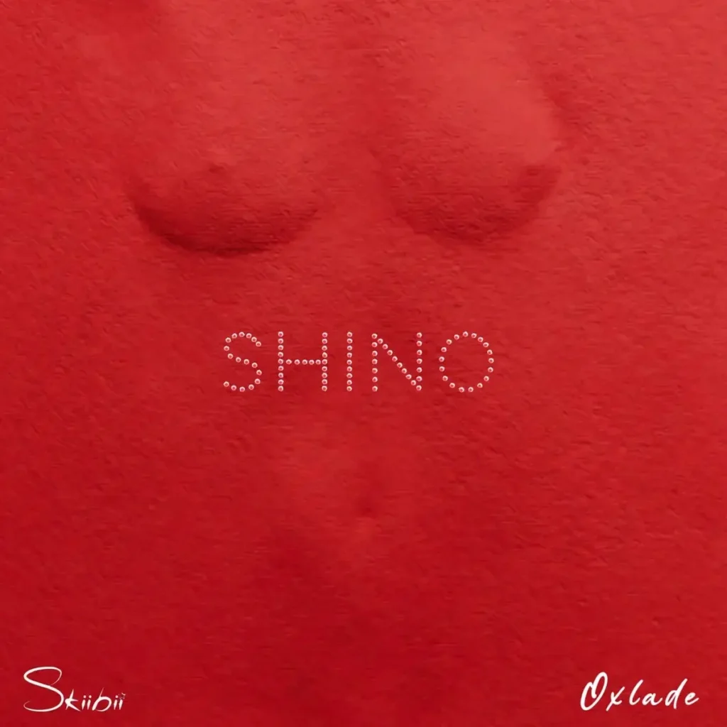 Skiibii – Shino Ft. Oxlade
