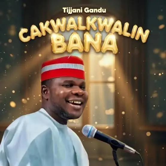 Tijjani Gandu – Chakwalkwalin Bana Mp3 Download