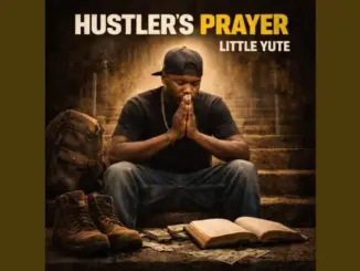Little Yute – hustler’s prayer