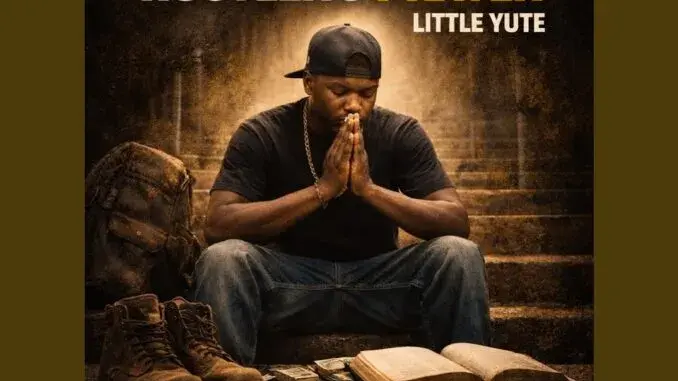 Little Yute – hustler’s prayer